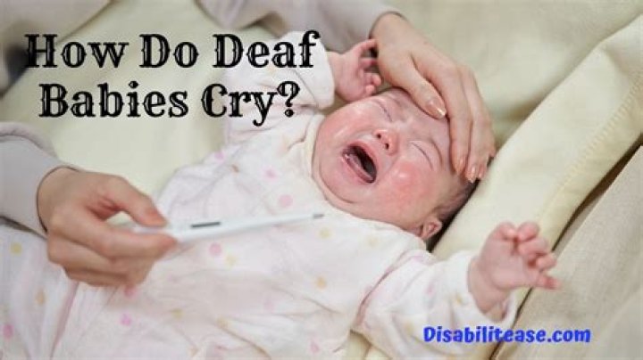 Do Deaf Babies Cry? – Celebrity