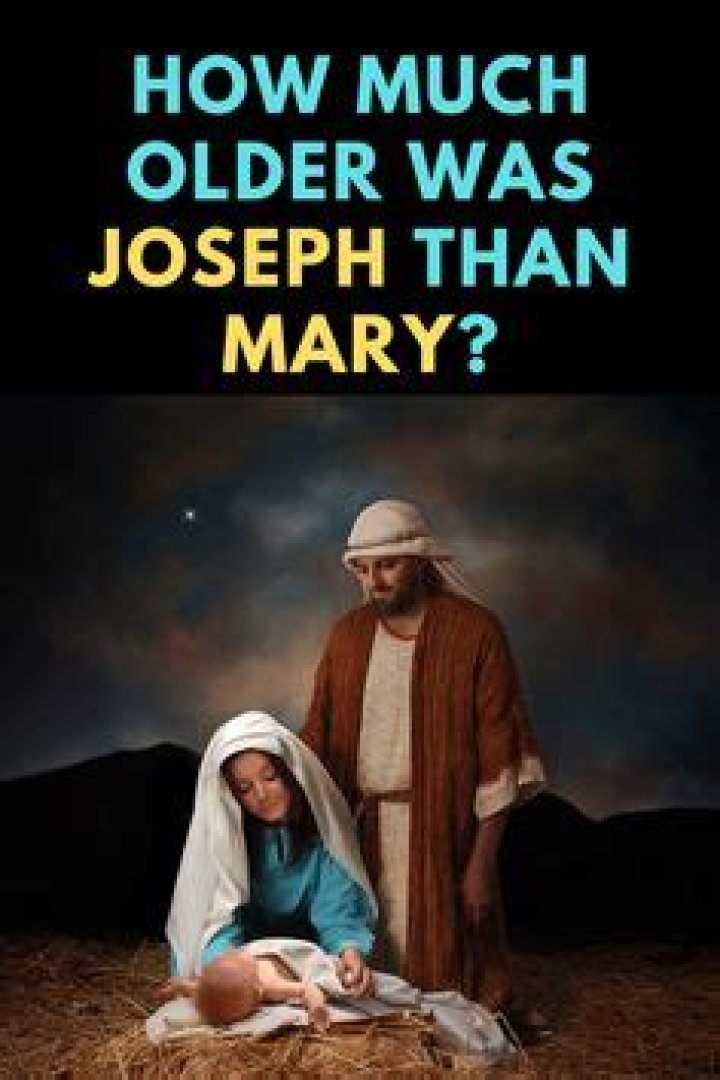 How Much Older Is Joseph Than Mary? – Celebrity