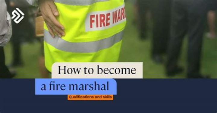 How to become a fire marshal