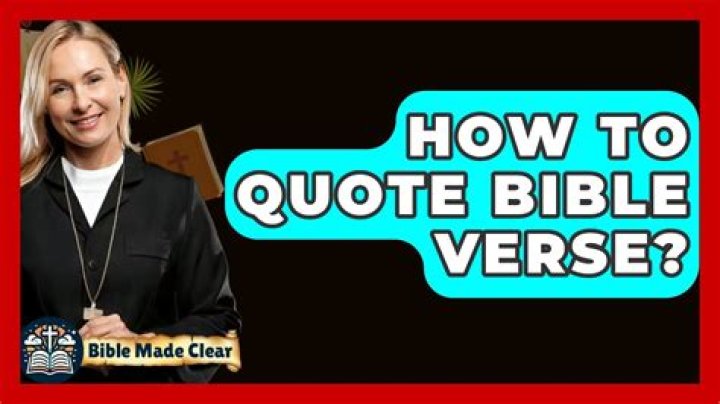 How to quote bible verses