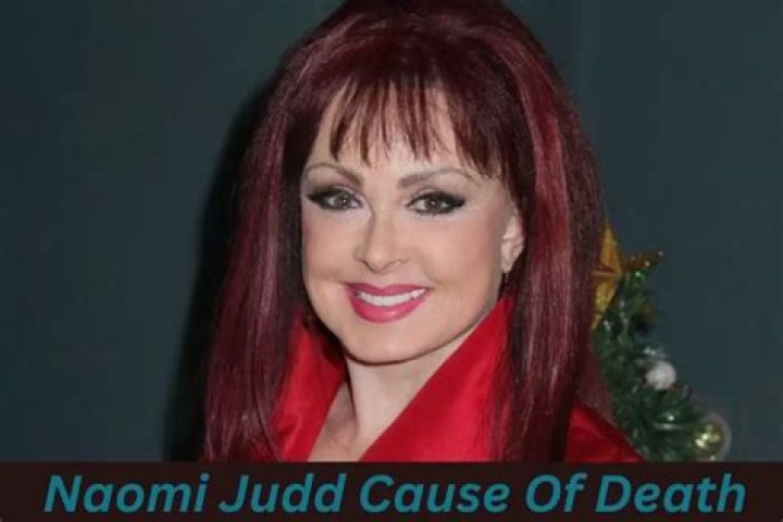 Naomi Judd cause of death new details emerge