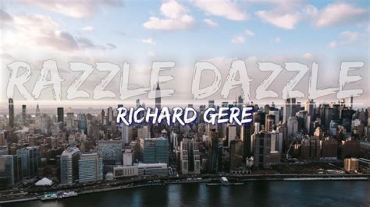 Richard Gere’s
Razzle Dazzle Lyrics