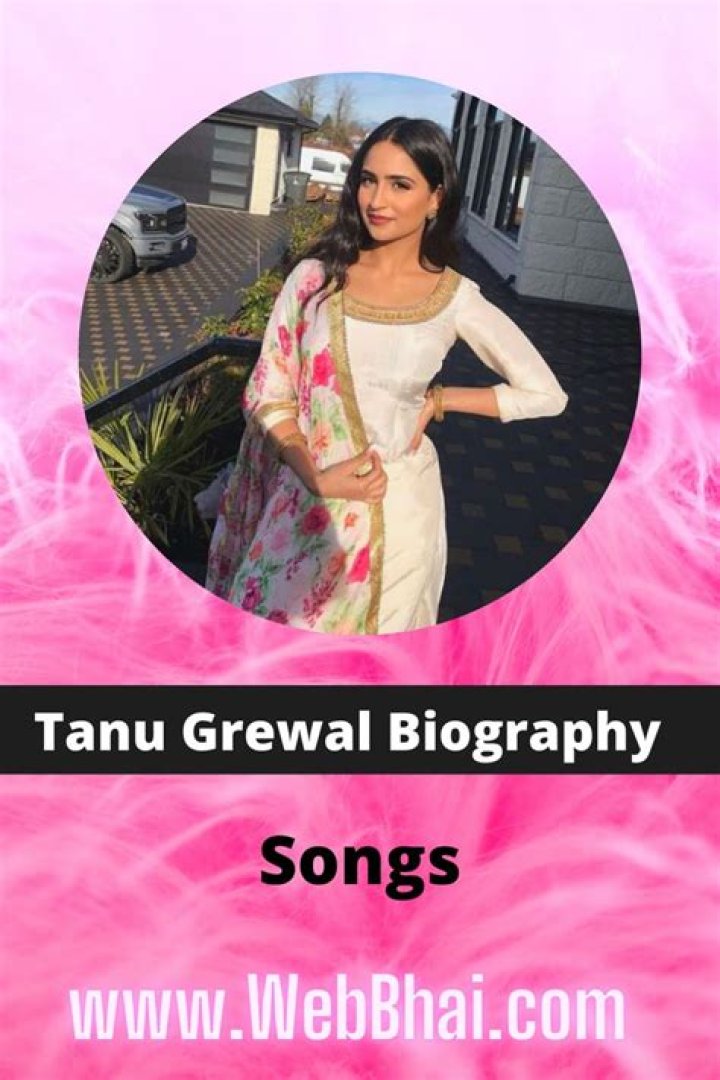Tanu Grewal [Punjabi Model] Biography, Wiki, Boyfriend & More
