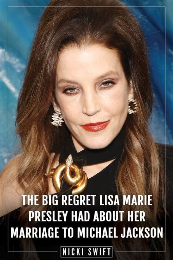 The Big Regret Lisa Marie Presley Had About Her Marriage To Michael Jackson