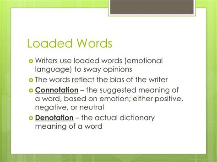 What are loaded words examples