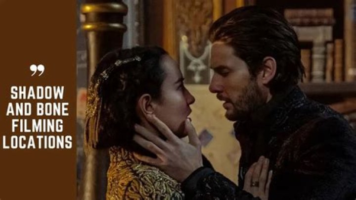 Where is ‘Shadow and Bone’ filmed?