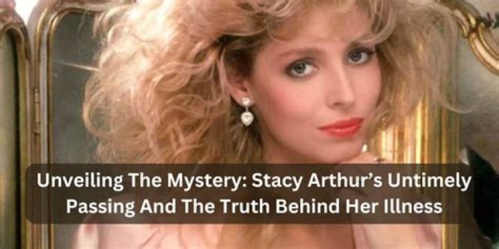 Where is Stacy Arthur today? Her death rumors explored