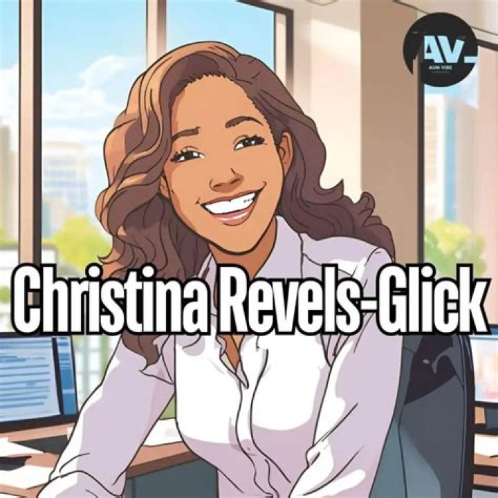 Who is Christina Revels-Glick? What happened to Christina Revels-Glick?